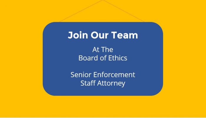 Join Our Team at the Board of Ethics Senior Enforcement Staff Attorney