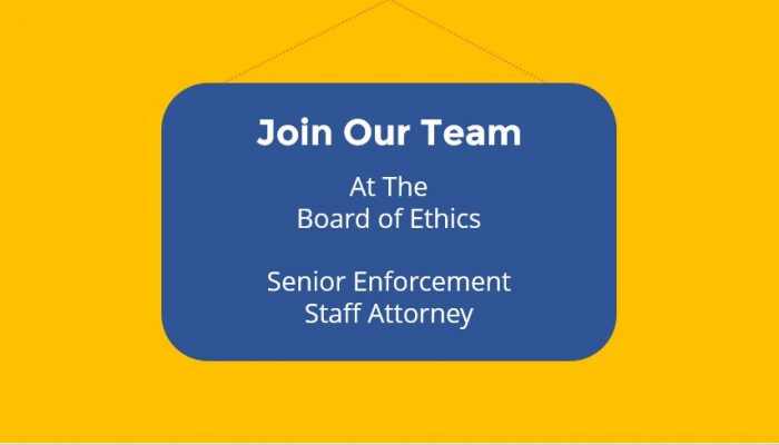 Join Our Team at the Board of Ethics Senior Enforcement Staff Attorney