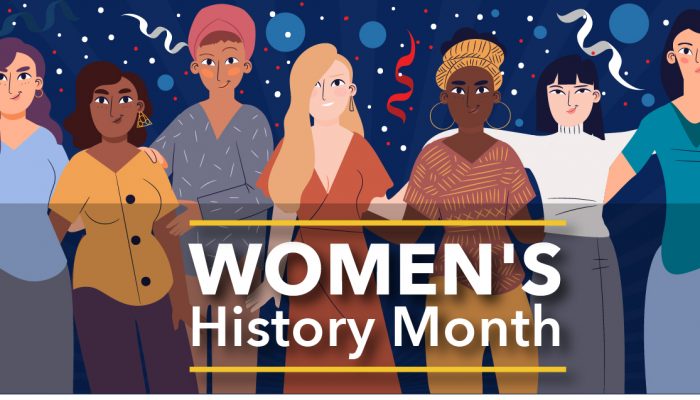 Join Us For A Very Special Women's History Month Celebration 