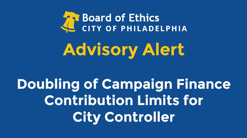 Advisory Alert - Doubling of Campaign Finance Contribution Limits for City Controller