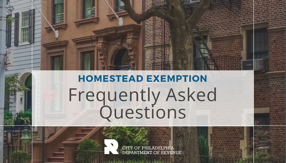 Homestead Exemption Frequently Asked Questions text on a Philadelphia home