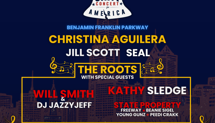 Christina Aguilera, Will Smith, DJ Jazzy Jeff, Jill Scott, The Roots, Seal, Wanda Sykes, State Property, Kathy Sledge, Infinity Song, and More Perform at One Philly: Unity Concert For America to Commemorate America’s 250th Anniversary on the Benjamin Franklin Parkway on July 4th