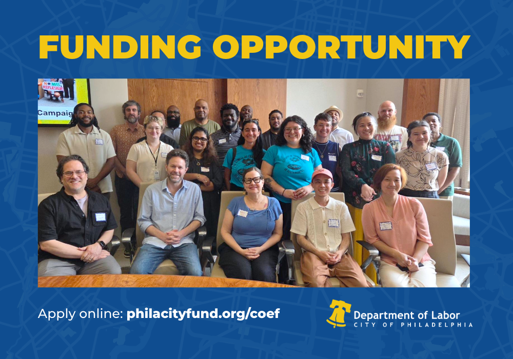 Funding opportunity for the Philadelphia Office of Worker Protections